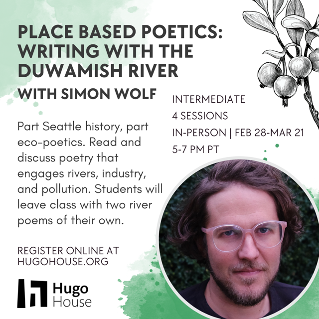 place based poetics: writing with the duwamish river with simon wolf poster